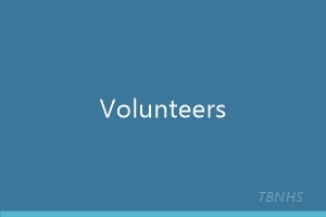 Volunteers